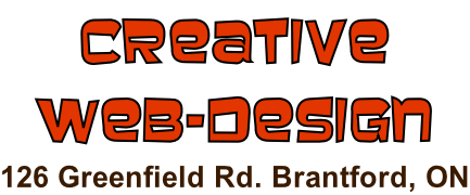 Creative  Web-Design 126 Greenfield Rd. Brantford, ON
